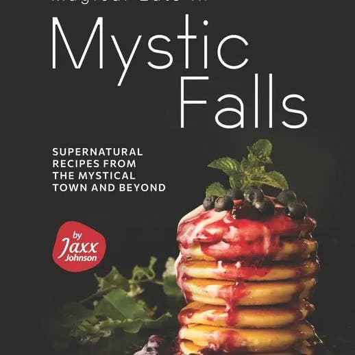 Books by splitShops - Wholesale Cookbooks & Food - Magical Eats in Mystic Falls: Supernatural Recipes from the Mystical Town and Beyond - Paperback