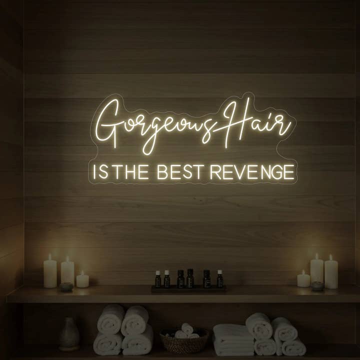 Smukt hår er den bedste hævn neonskilt for engroshandel hos Light Your Way