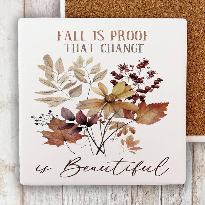 Autumn Fall Is proof of Change Stone Coaster for wholesale by Avery Lane Gifts