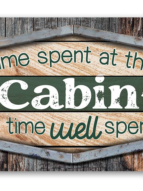 Lake Cabin Sign | Time Spent at the Cabin for wholesale by Lone Star Art Metal Signs