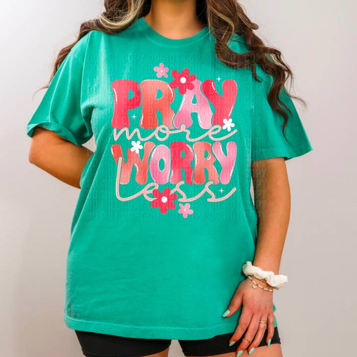 Pray More Worry Less DTF Transfer for wholesale by K and M Designs