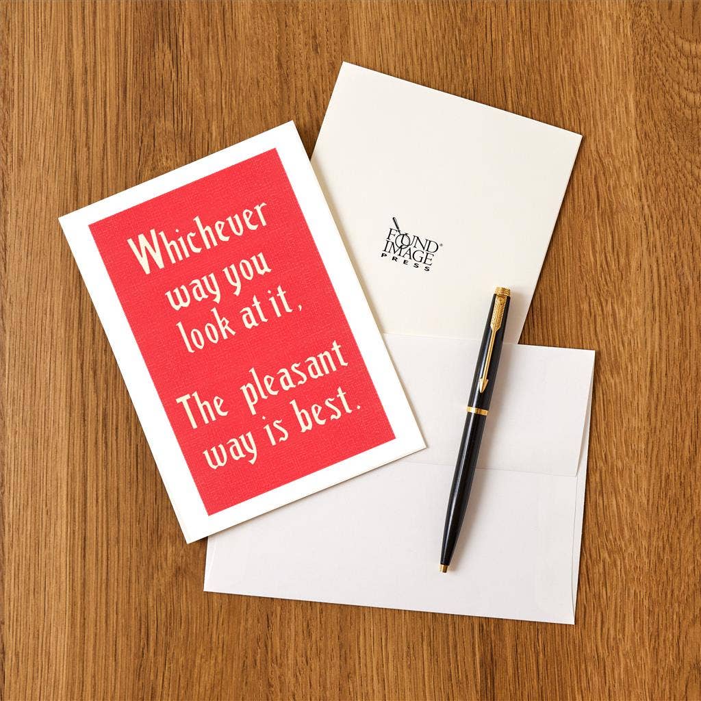 Found Image Press - Wholesale Stationery/Notecard Set - Greeting Card SQ-134 The Pleasant Way is Best1