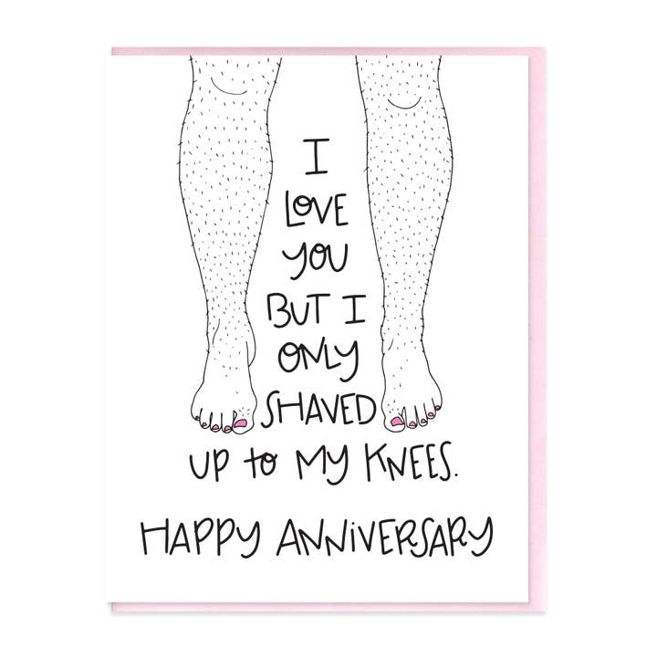 SHAVED TO KNEES - HAPPY ANNIVERSARY for wholesale by Hearts and Sharts