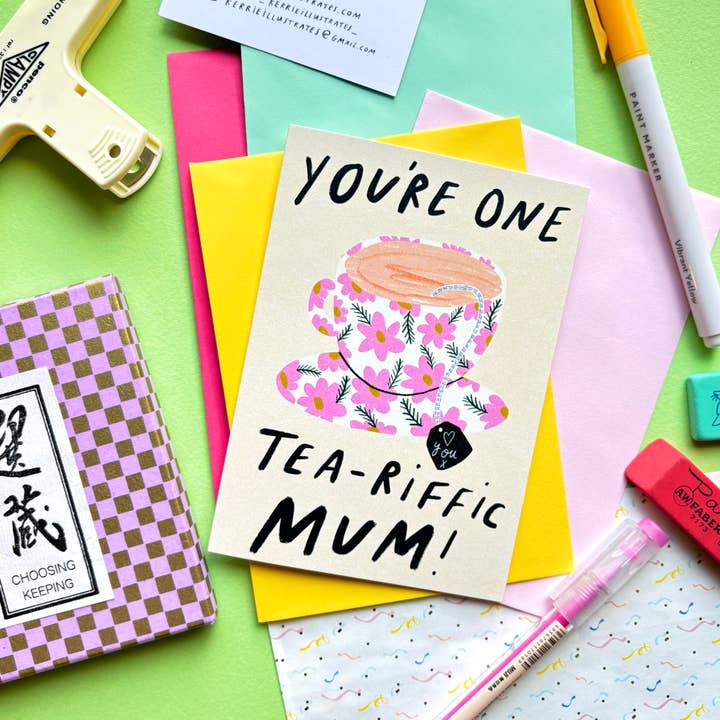 Kerrie Illustrates - Wholesale Mother's Day Card - You're one tea-riffic mum Greetings Card