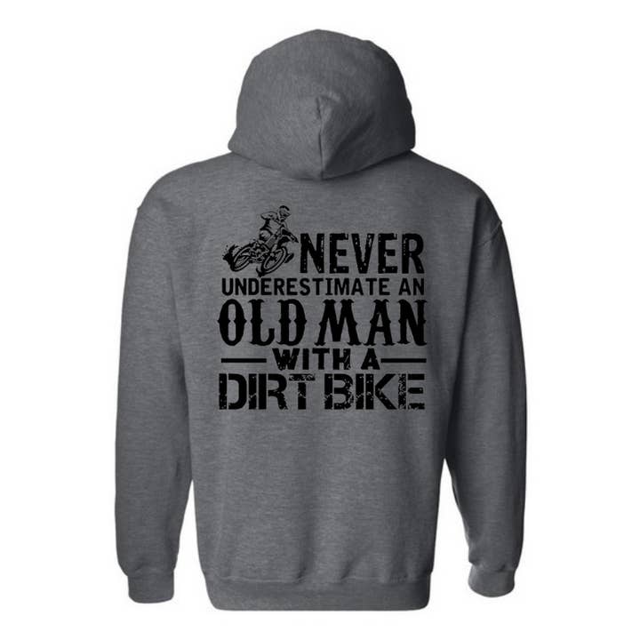 Never Underestimate a old man and a dirt bike Hoodie for wholesale by Brandy & Daisy's Boutique