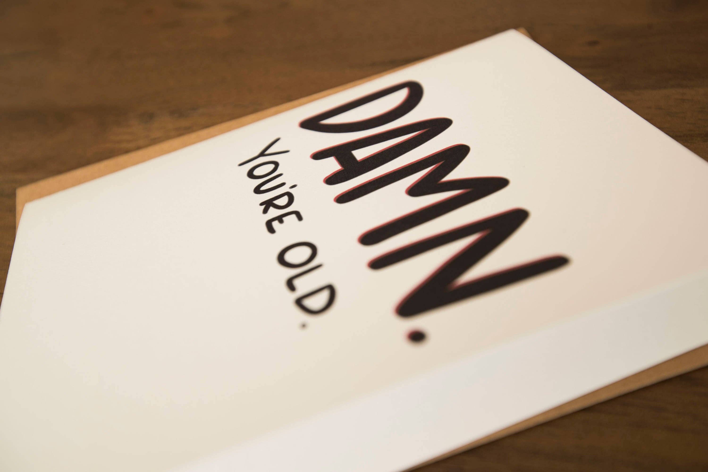 Stone Donut Design, LLC – Großhandel Geburtstagskarten – Unhöfliche Geburtstagskarte „Damn You're Old“ von stonedonut design3