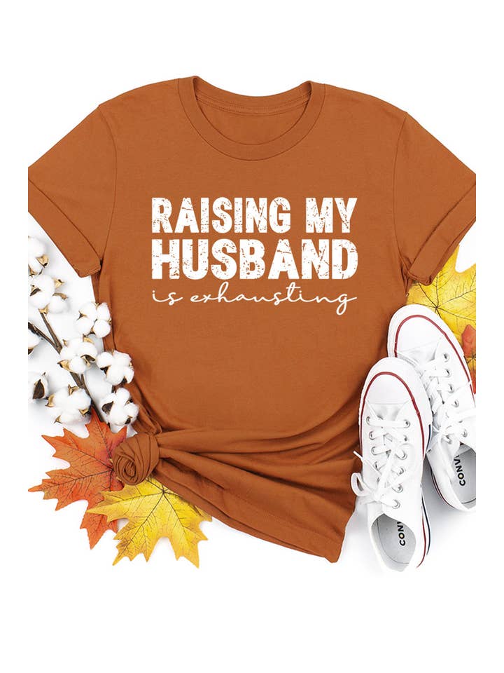 COLORBEAR - Wholesale Screen Printed T-Shirt - Women's - RAISING MY HUSBAND IS EXHAUSTING UNISEX SHORT SLEEVE15