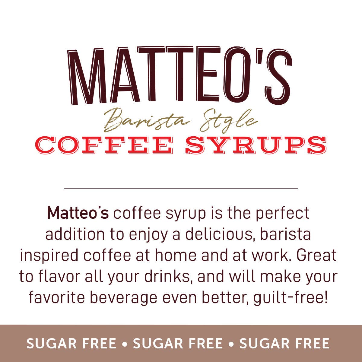 Matteo's - Wholesale Iced Coffee/Cold Brew - Matteo's Sugar Free Coffee Syrup, White Chocolate, 0 Calories, 0 Sugar, Keto Friendly6
