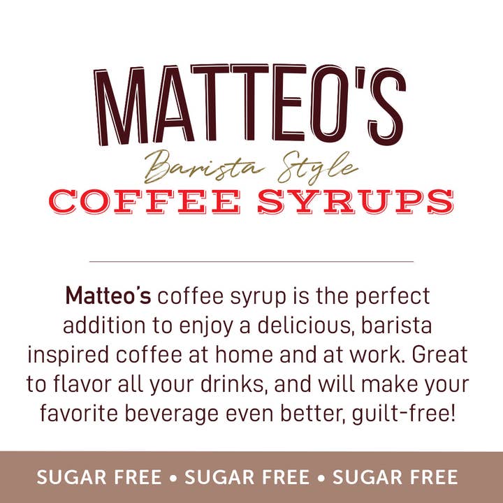 Matteo's - Wholesale Iced Coffee/Cold Brew - Matteo's Sugar Free Coffee Syrup, White Chocolate, 0 Calories, 0 Sugar, Keto Friendly6