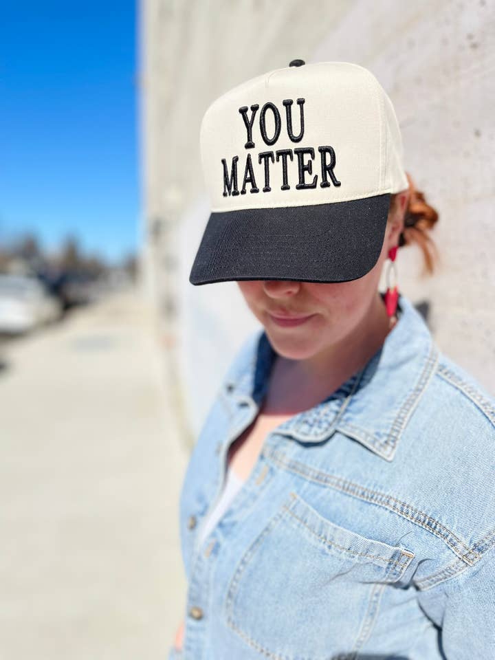 You Matter Embroidered Hat for wholesale by Driftwood Leather Co