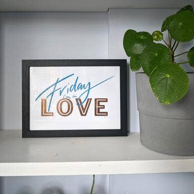Friday I'm In Love Impression A4 pour la vente par Hunter Paper Co.