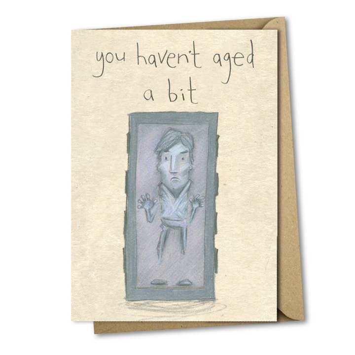 The Grey Earl - Wholesale Birthday Card - You Havent Aged a Bit - Star Wars funny adult birthday card 1