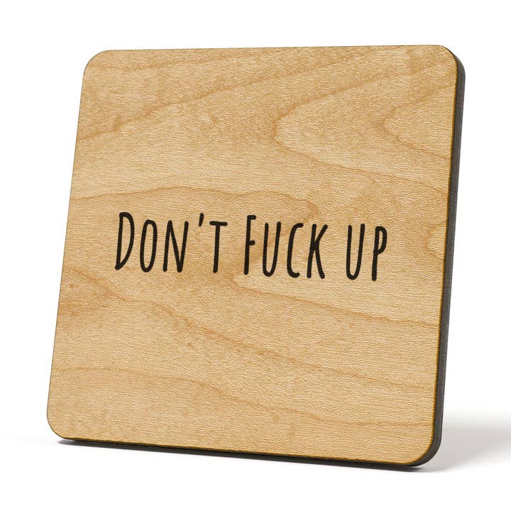 Don't Fuck up Quote Coaster pour la vente par American Brand Studio