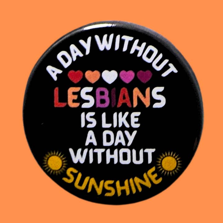 Sunshine Lesbian badges pin badges, lesbian pin badges for wholesale by sent with Pride