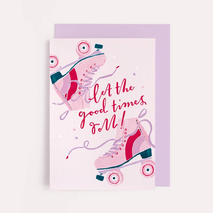 Sister Paper Co. - Wholesale Birthday Card - Let the Good Times Roll Card | Birthday Card | Barbie Skates1