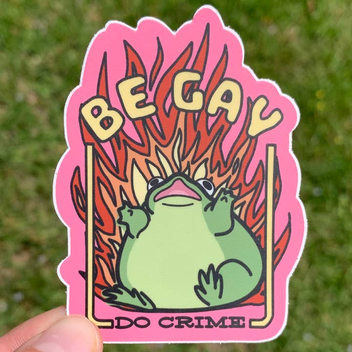 WoeBeGone Goods - Wholesale Sticker - Be Gay Do Crime Flaming Panicking Frog Sticker / Pride Month