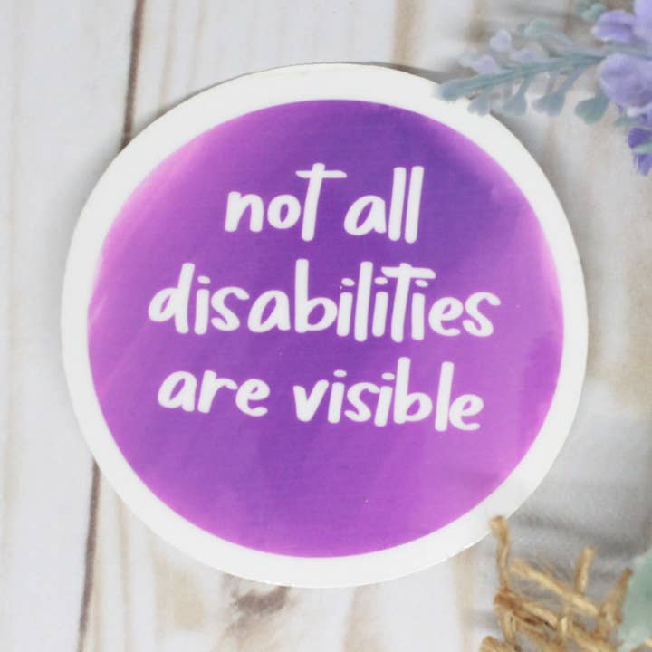 Kaysticks.co - Wholesale Sticker - Not All Disabilities are Visible Sticker0