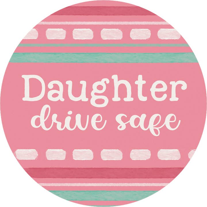 "Daughter" Round Car Coaster – Packaged for wholesale by Gift & Garden by Carson