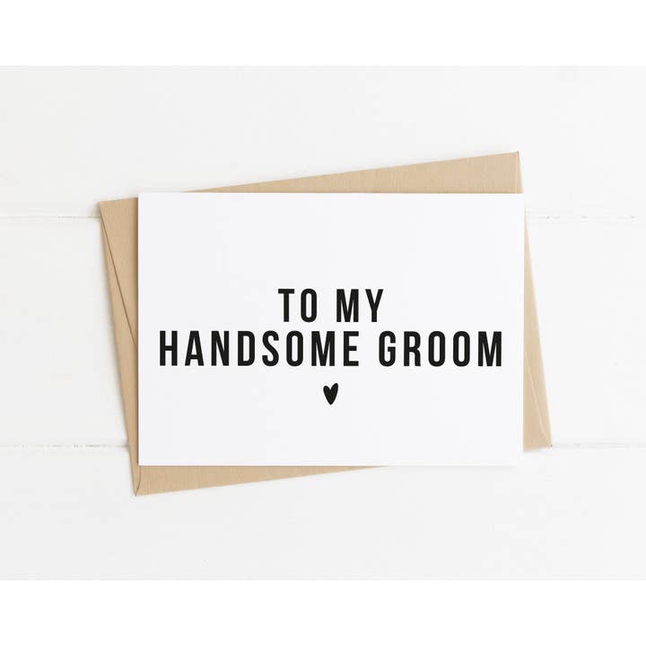 To My Handsome Groom - Tarjeta para el día de boda para venta al por mayor de Sarah Burns Prints