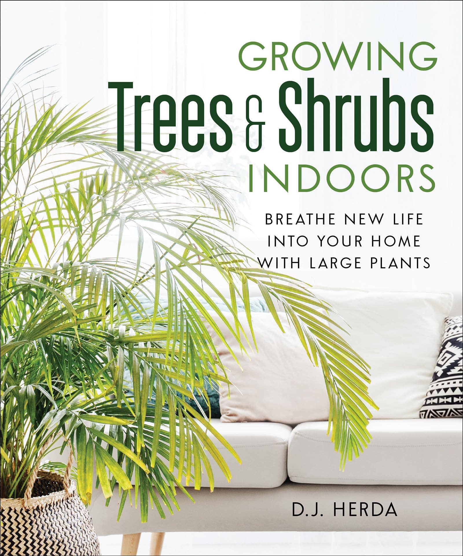 Boon Books - Wholesale Home & Garden - Growing Trees & Shrubs Indoors by D.J. Herda