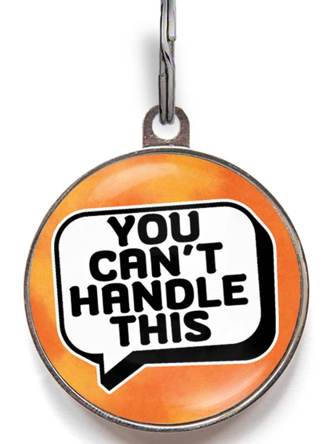 You Can't Handle This Smart Pet ID Tag for wholesale by WagATudeTags