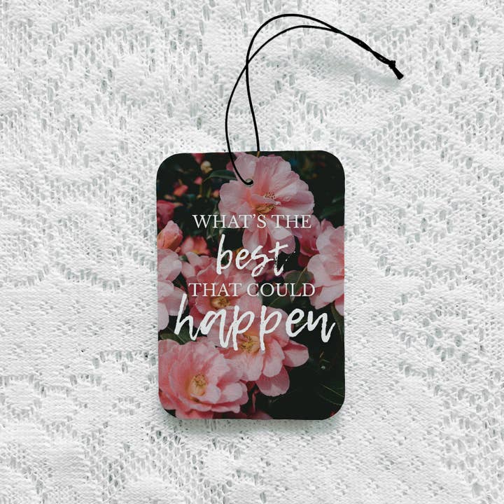 What’s The Best That Could Happen Air Freshener for wholesale by My Cheeky Darling Shop
