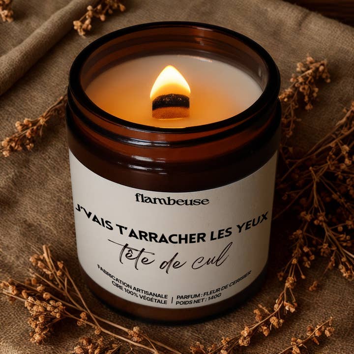 Flambeuse (Effet WOW) - Wholesale Jar/Filled Candle - Scented candle "I'm gonna rip your eyes out, butt head"3
