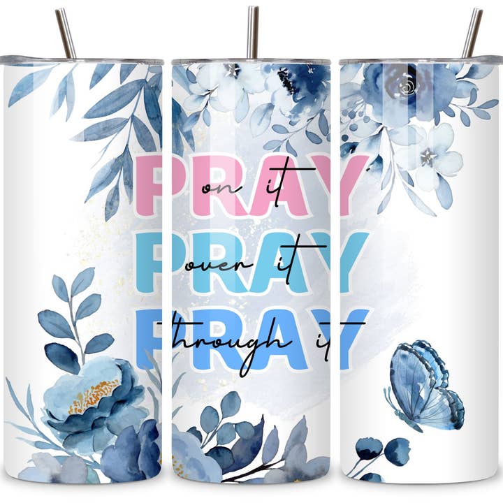 Pray Christian 20 oz. Stainless Steel Tumbler for wholesale by Sister Ray