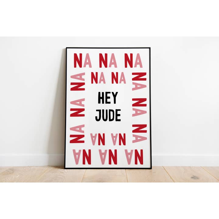 Hey Jude | Wall Art | Lyrics Print Poster | A5 A4 A3 | for wholesale by Moody Cow Studio
