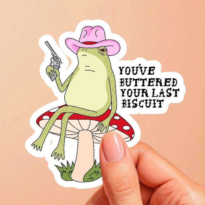 Buttered Your Last Biscuit Sticker | Sassy Southern for wholesale by Midnight Dahlia Studio