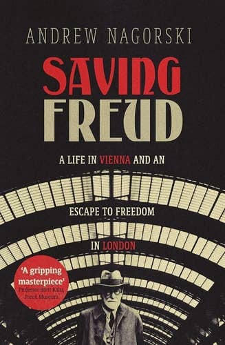 Boon Books - Wholesale Biography & Memoir - Saving Freud: Life in Vienna & Escape to London by Nagorski0