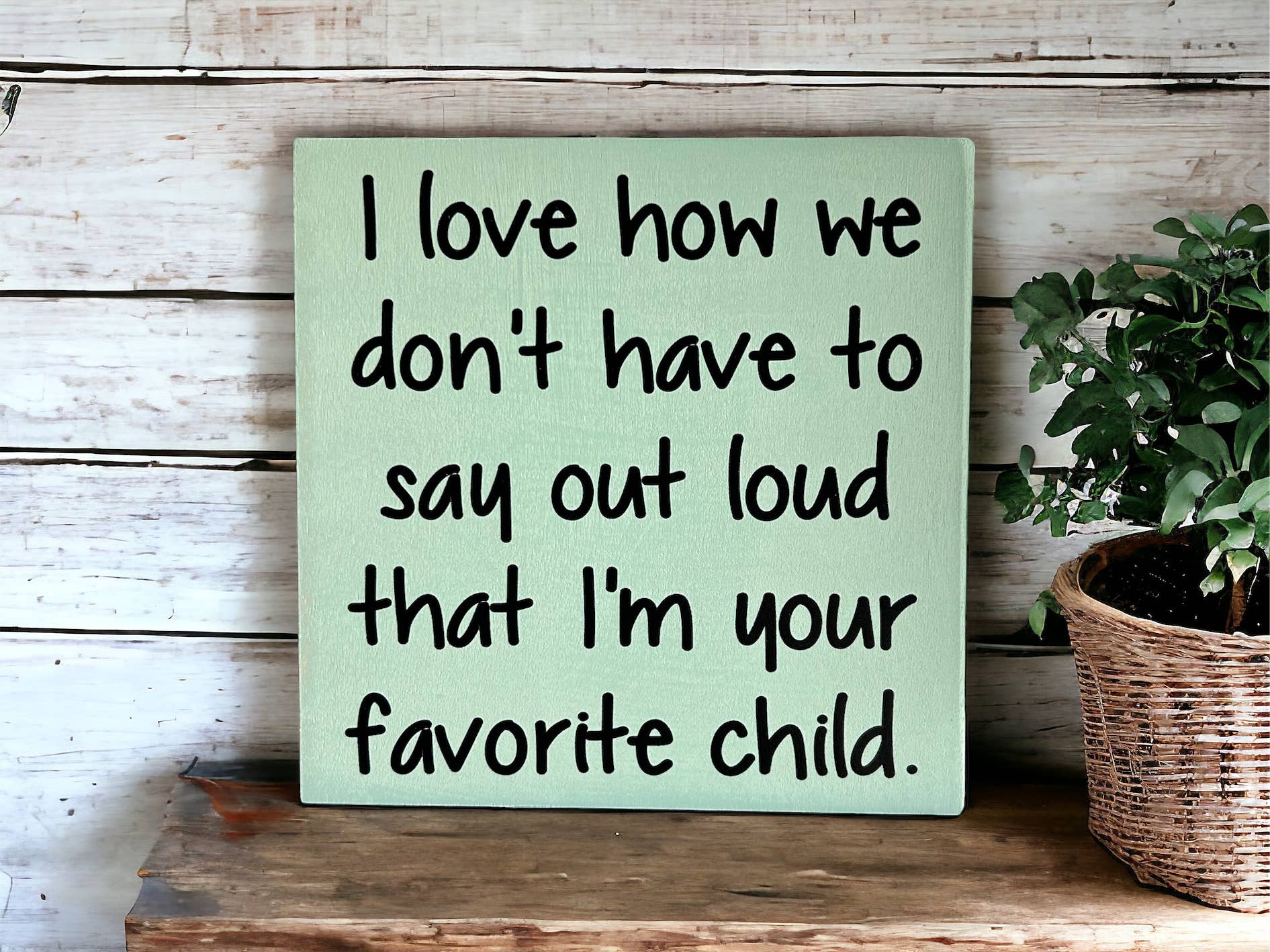 Inkwood Crafters - Wholesale Sign - Favorite Child - Funny Rustic Wood Sign Everyday Decor3