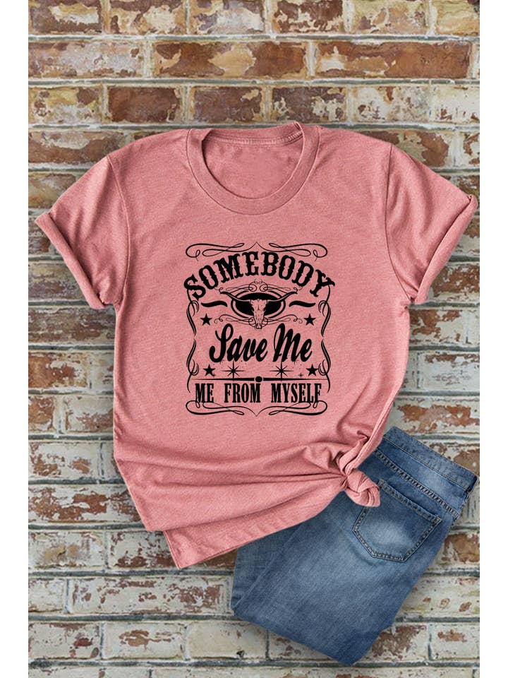 Top Avenue - Wholesale Screen Printed T-Shirt - Women's - Somebody Save Me From Myself, Unisex Round Neck T-Shirt8