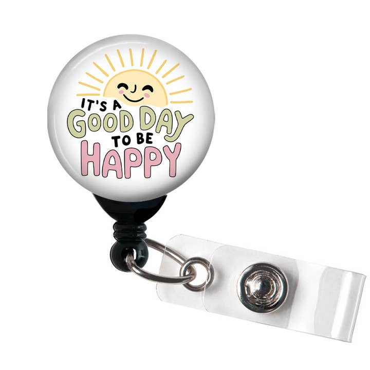 Badge Reel, It's a Good Day to be Happy, Badge Holder for wholesale by Good Girl Gone Badge