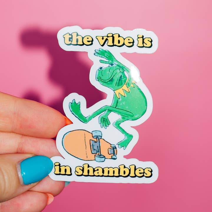 ShopSourSweetener - Wholesale Sticker - The Vibe Is in Shambles Sticker, Kermit the Frog Meme