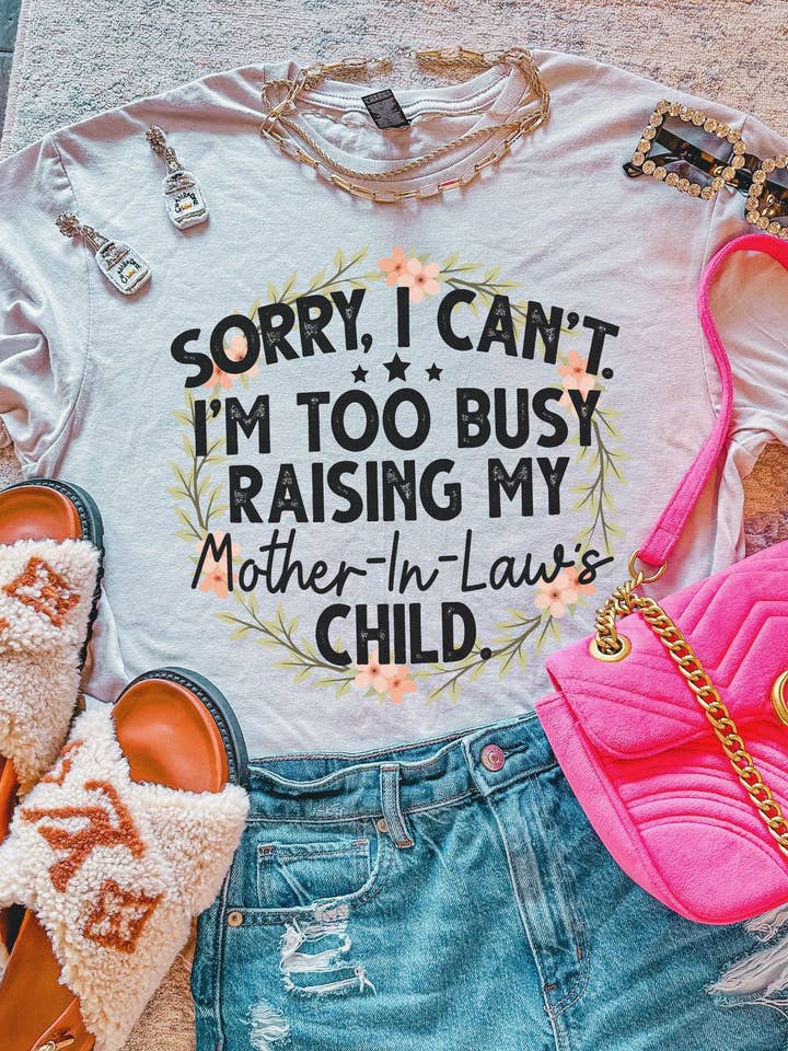 Désolée, je ne peux pas. Je suis occupé à élever l'enfant de ma belle-mère. pour la vente par Hectic Rebellion