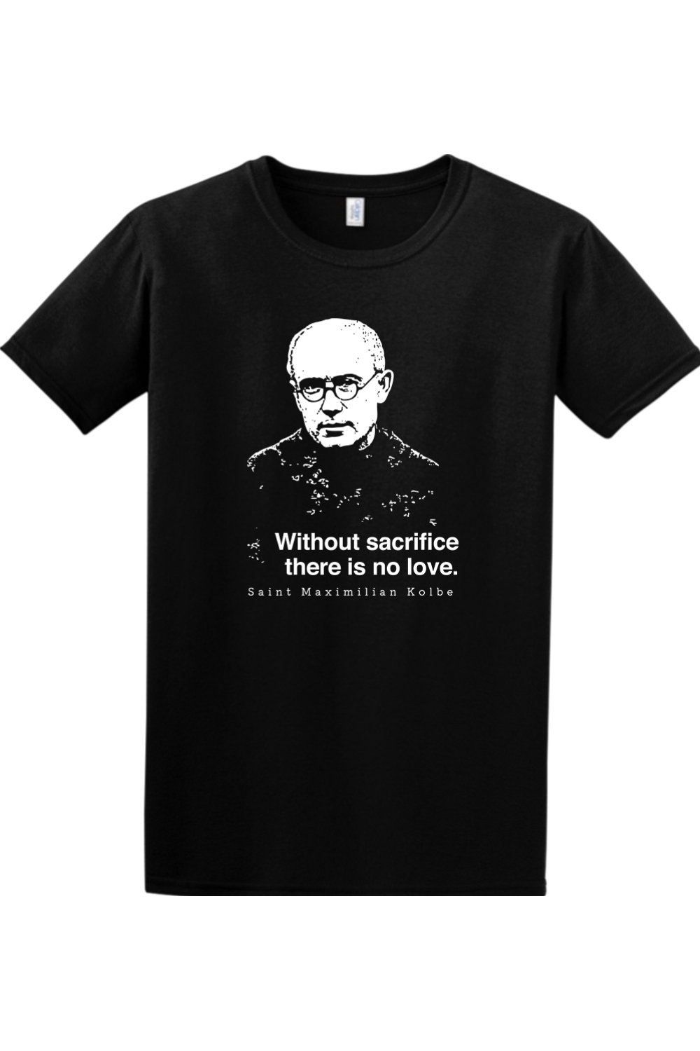 Sock Religious - Wholesale Screen Printed T-Shirt - Unisex - Without Sacrifice - St. Maximilian Kolbe Adult T-Shirt6