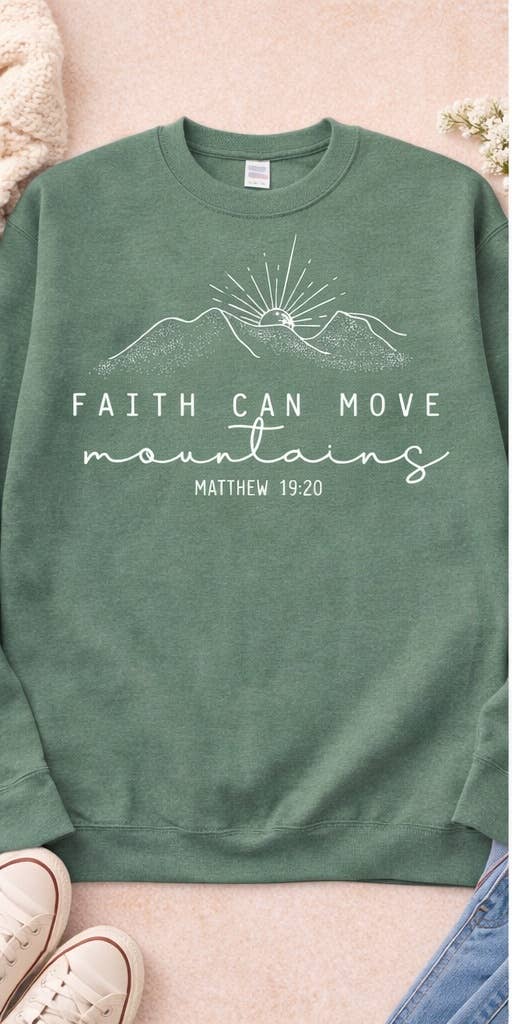Glitter & Dirt Mn - Wholesale Graphic Sweatshirt - Women's - Faith Can Move Mountains Sweatshirt 2