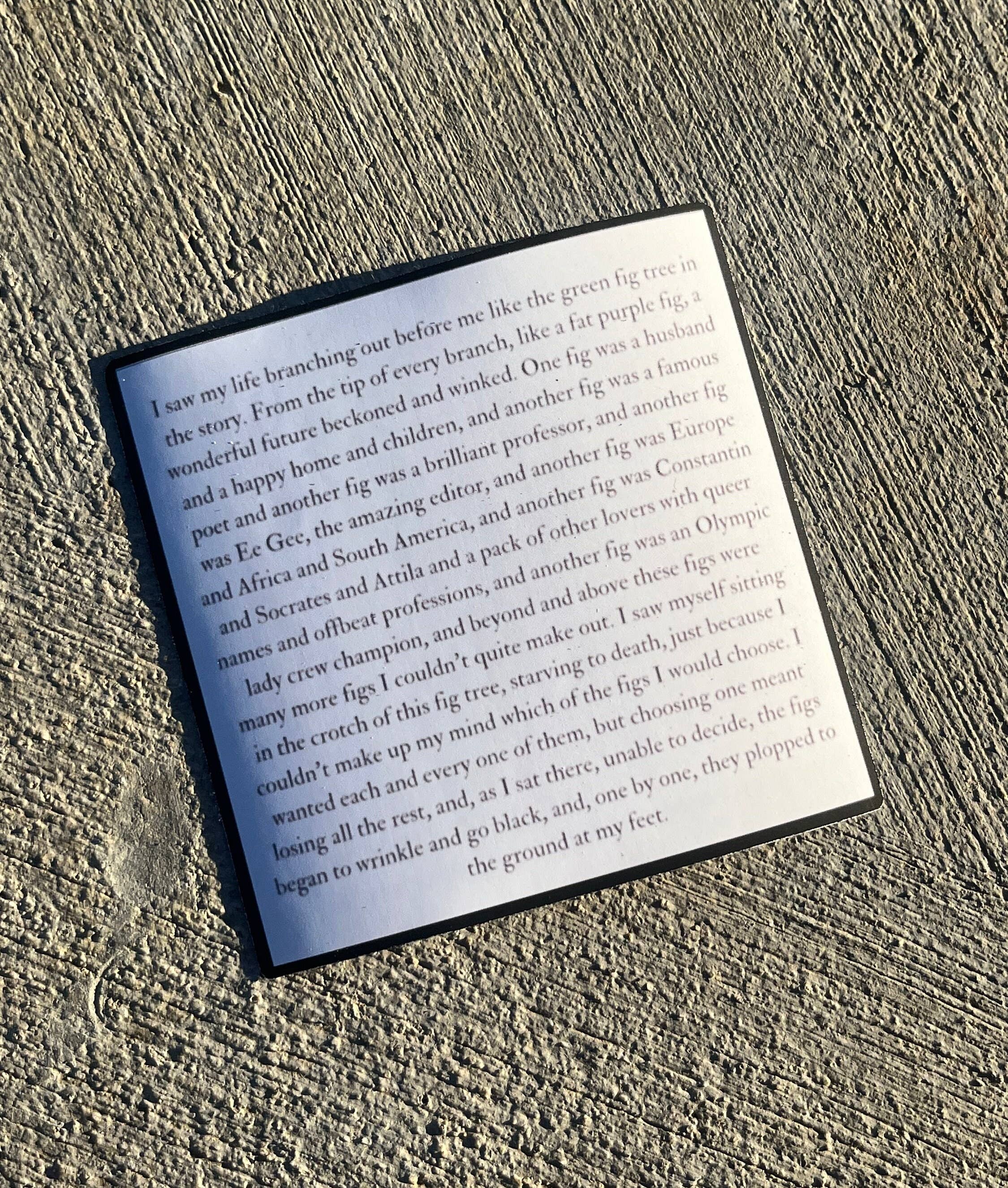 Literary by Ava - Wholesale Sticker - The Bell Jar Sylvia Plath Fig Tree Quote Sticker2