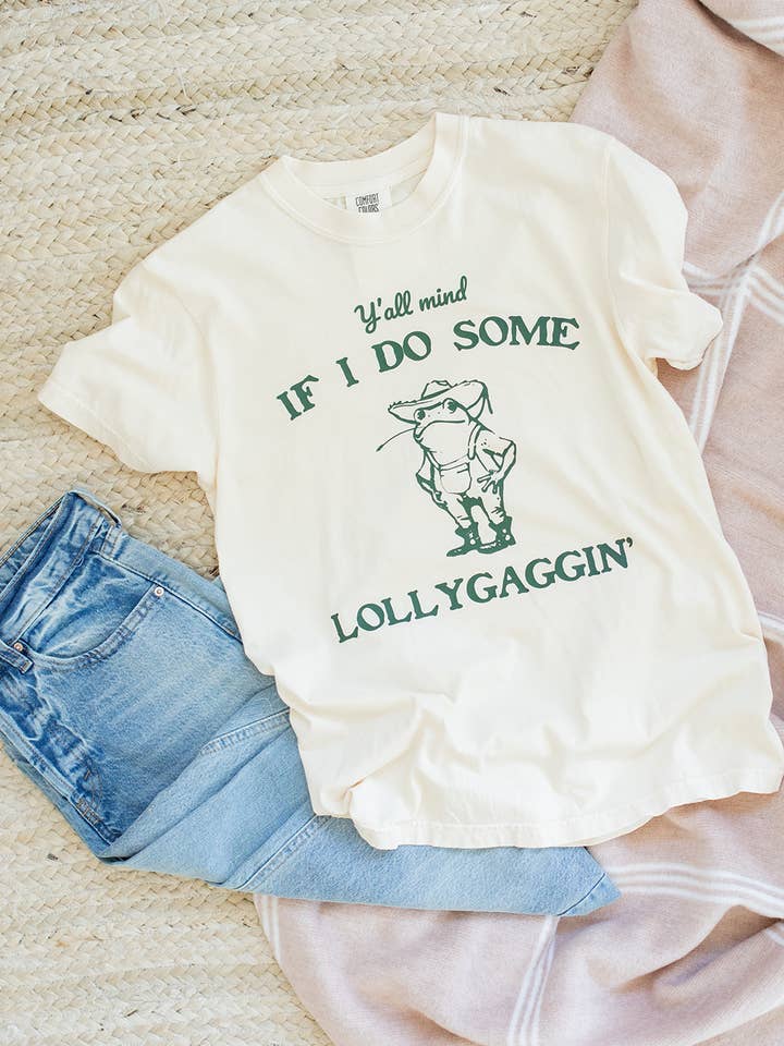 Y'ALL MIND IF I DO SOME LOLLYGAGGIN' T-SHIRT for wholesale by KNOTS + NOOK
