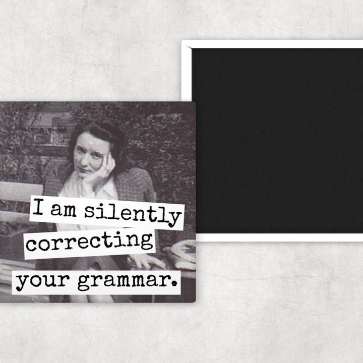 Raven's Rest Studio - Wholesale Magnet - Fridge Magnet. I Am Silently Correcting Your Grammar.1