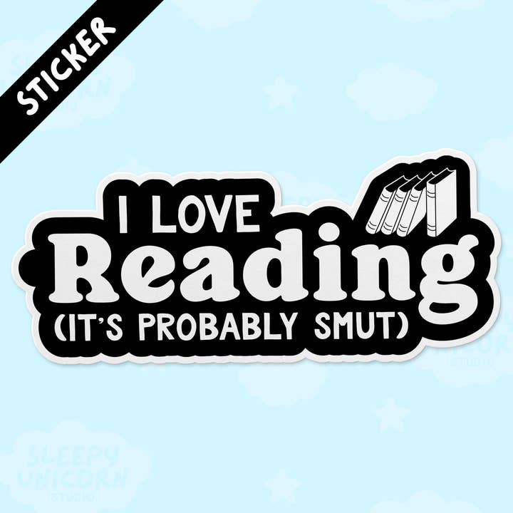 I Love Reading Smut Books Vinyl Sticker for wholesale by Sleepy Unicorn Studio