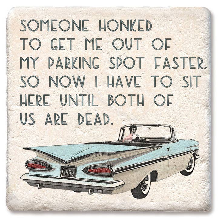 COASTERS SOMEONE HONKED COASTER for wholesale by Tipsy Coasters & Gifts