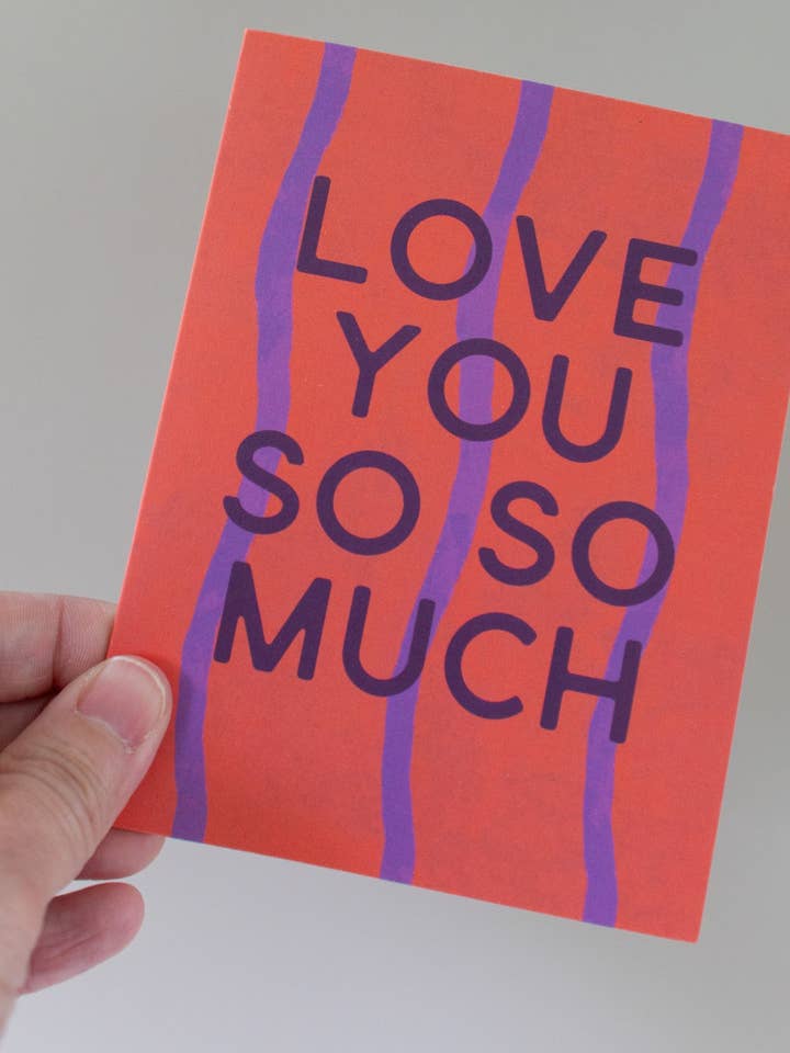 Love You So So Much Card, Valentine's Day Card Or Everyday Card for wholesale by Gather Goods Co - Cards, Coasters, Tea Towels, Art, Mugs