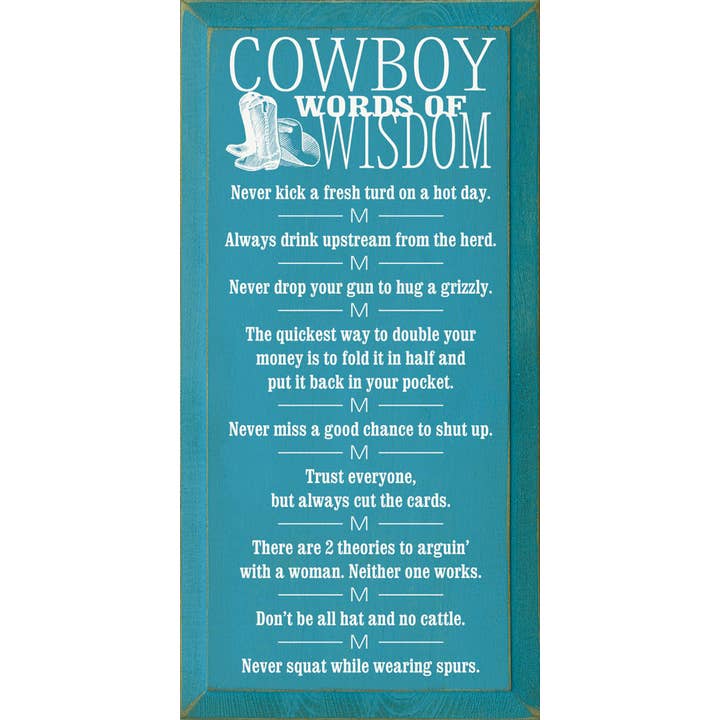 SAWDUST CITY - Wholesale Sign - Cowboy Wisdom Vertical Wood Sign7