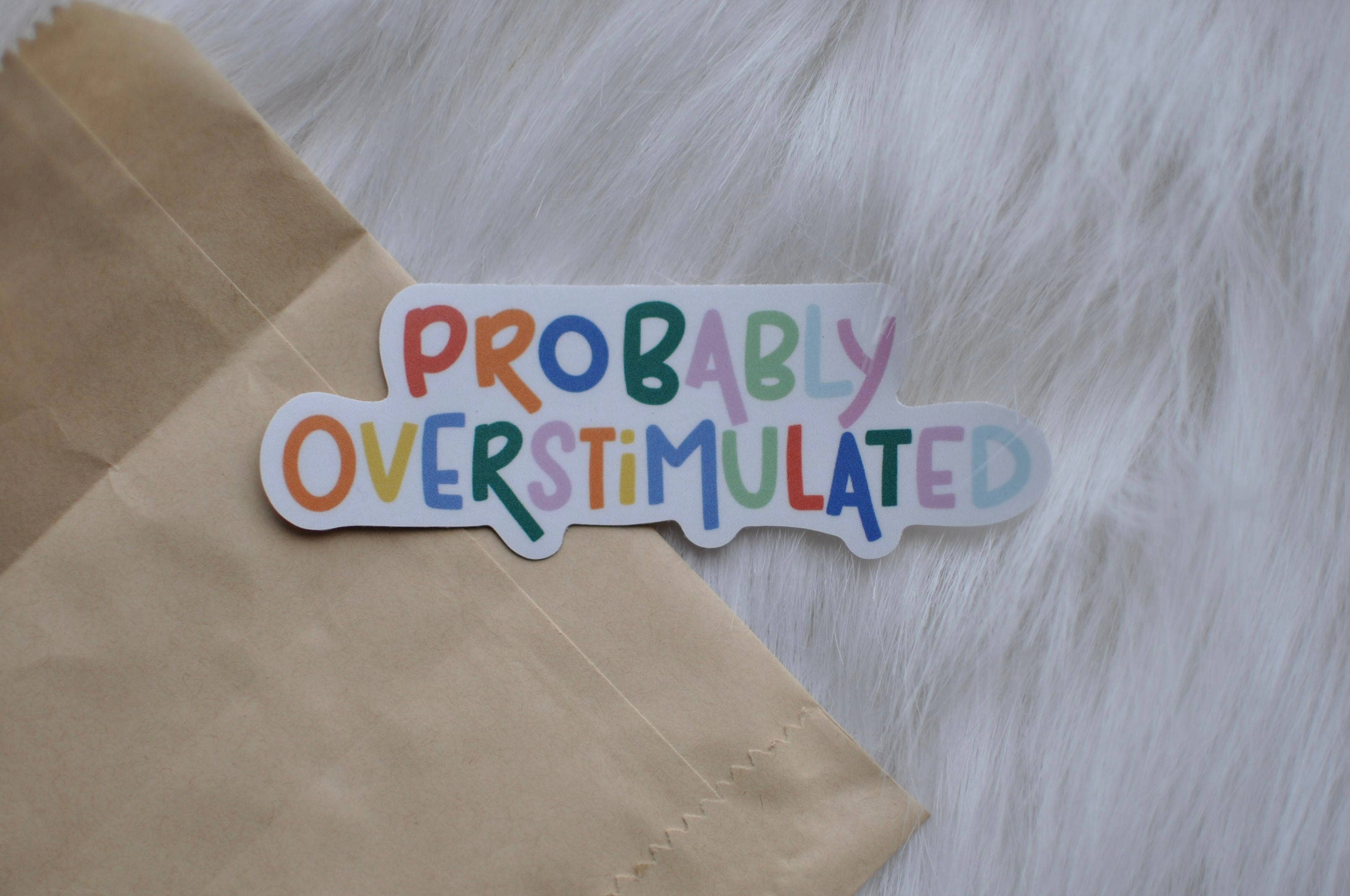 TokeiDesign - Wholesale Sticker - Probably Overstimulated Sticker | Neurodiversity Sticker1
