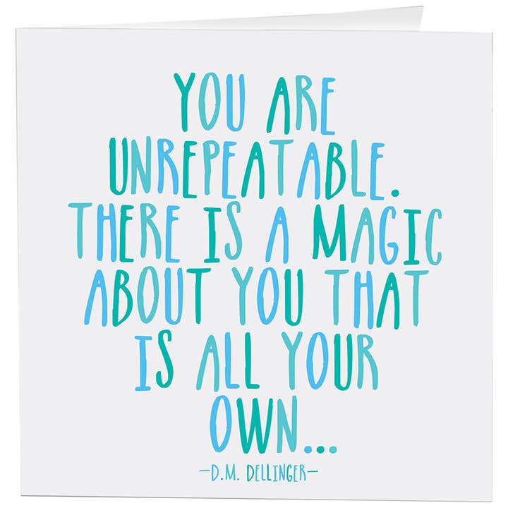 Quotable - Vente Carte de vœux classique - Cartes - D161- Vous êtes Inrépétable (D.M. Dellinger)