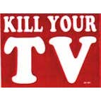 Döda din TV stötfångare klistermärke för wholesale av Gypsy Rose