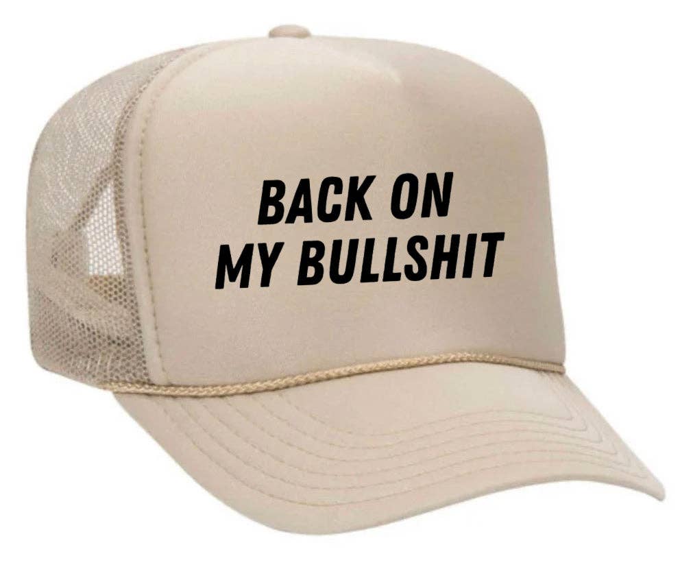 Inappropriate Trucker Hats - Wholesale Trucker Hat - Unisex - Back On My Bullshit Trucker Hat8
