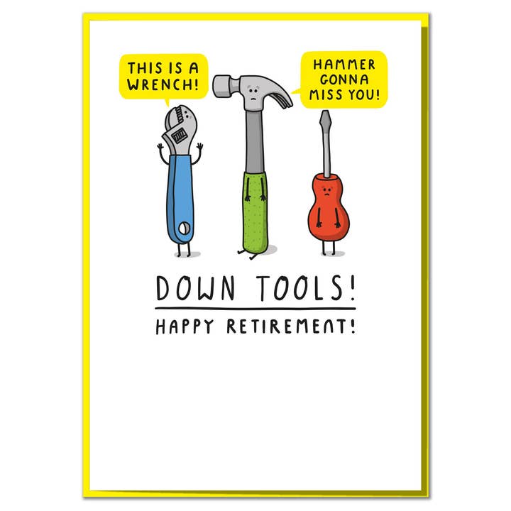 Down Tools! Happy Retirement! Funny Retirement Card for wholesale by Mungo And Shoddy